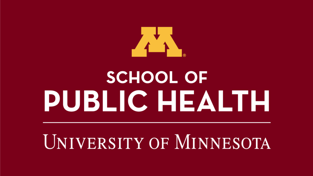 Maroon and gold and white. University of Minnesota's logo. School of Public Health University of Minnesota